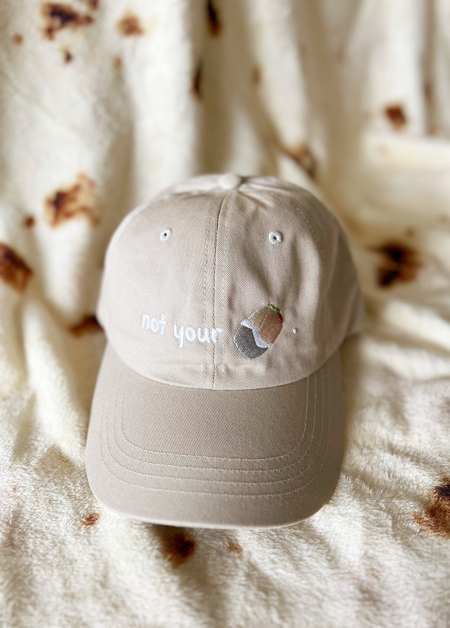 NOT YOUR (BURRITO) BASEBALL CAP